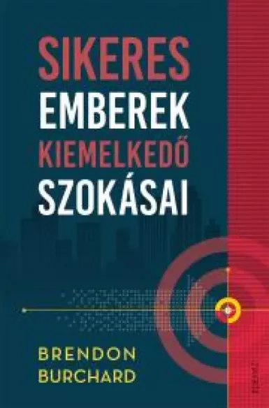 Sikeres emberek kiemelkedő szokásai