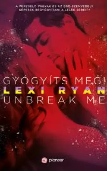 Gyógyíts meg! – Unbreak ​Me borító