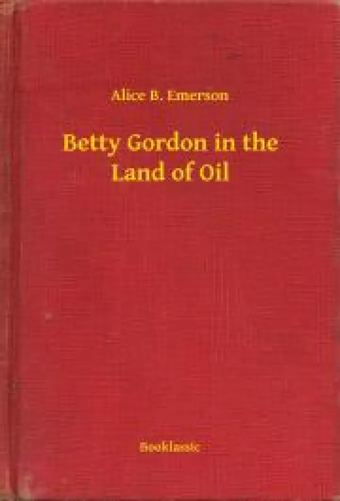 Betty Gordon in the Land of Oil borító