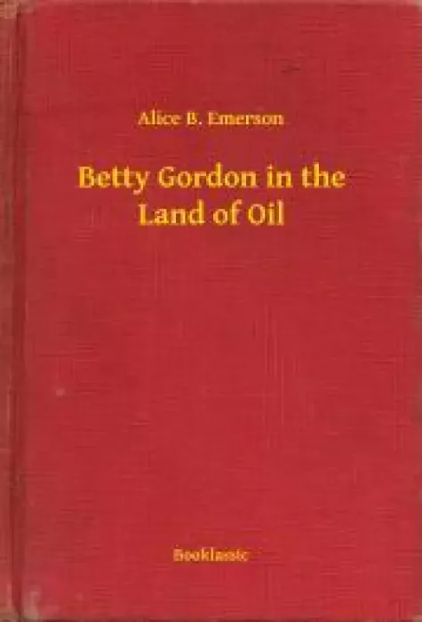 Betty Gordon in the Land of Oil borító
