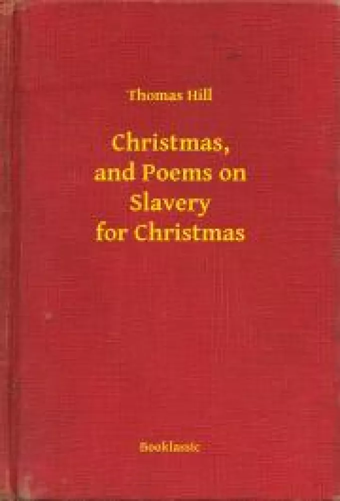 Christmas, and Poems on Slavery for Christmas borító