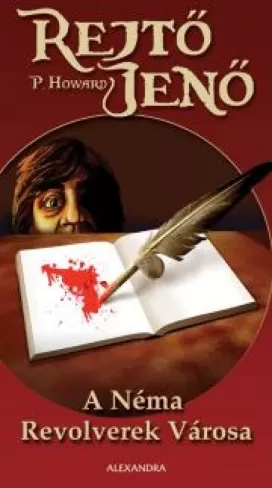 A néma revolverek városa