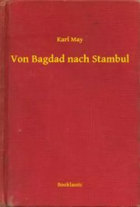 Von Bagdad nach Stambul