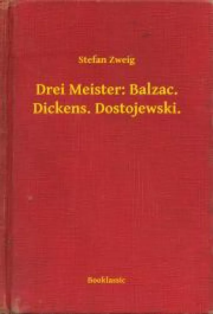 Drei Meister: Balzac. Dickens. Dostojewski. borító