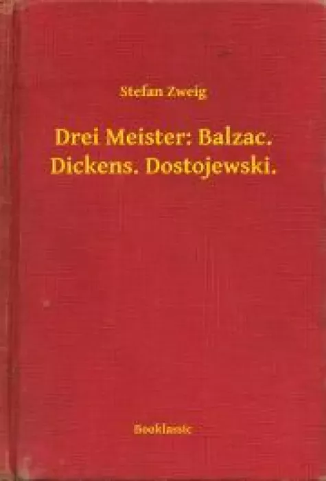 Drei Meister: Balzac. Dickens. Dostojewski. borító