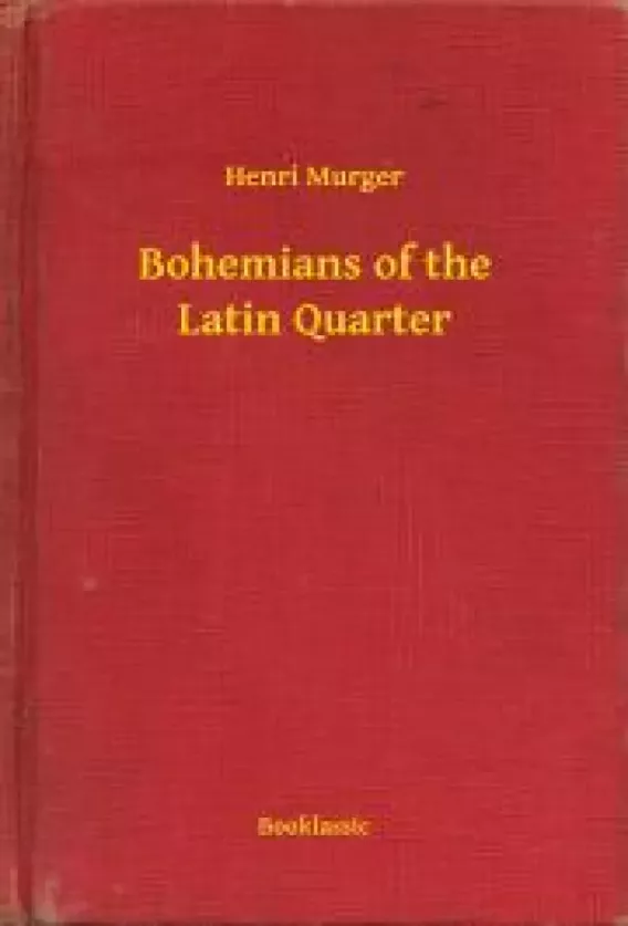 Bohemians of the Latin Quarter