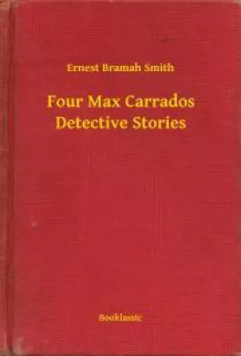 Four Max Carrados Detective Stories borító
