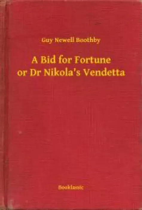A Bid for Fortune or Dr Nikola's Vendetta borító