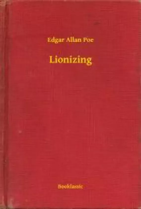 Lionizing