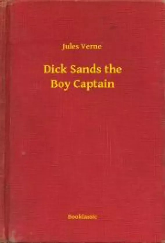 Dick Sands the Boy Captain