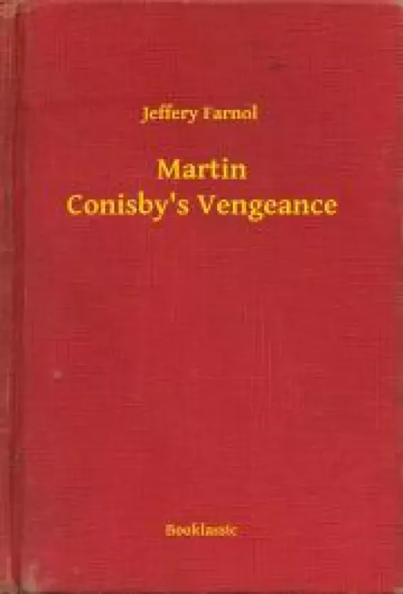 Martin Conisby"s Vengeance