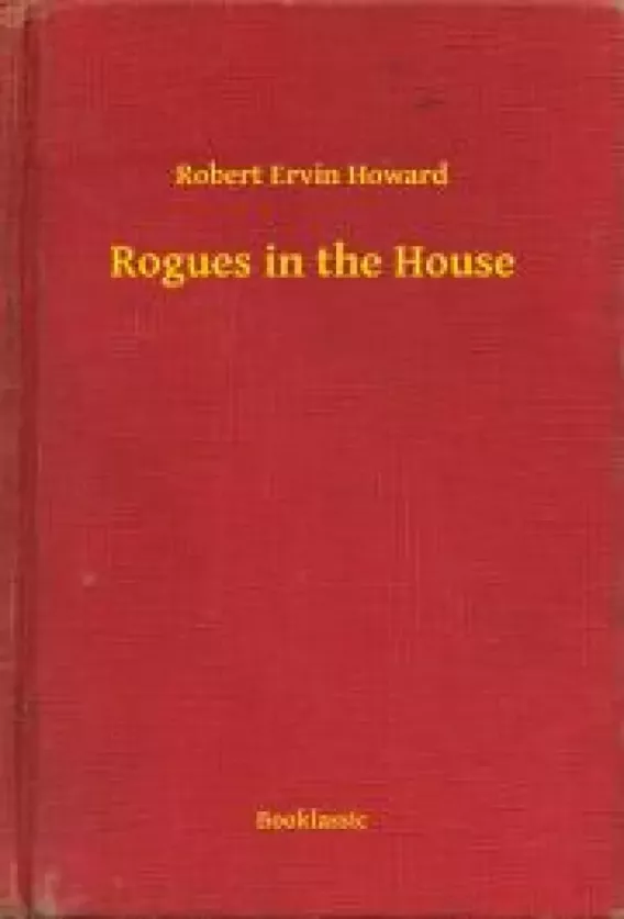 Rogues in the House