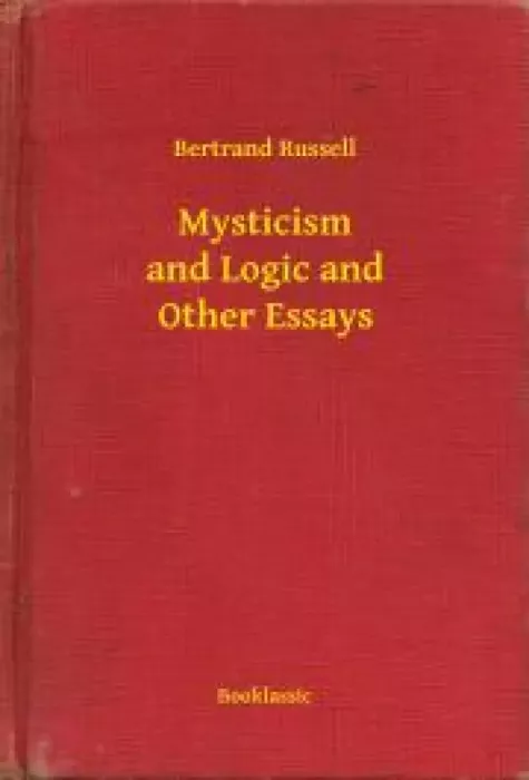 Mysticism and Logic and Other Essays borító