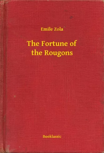 The Fortune of the Rougons