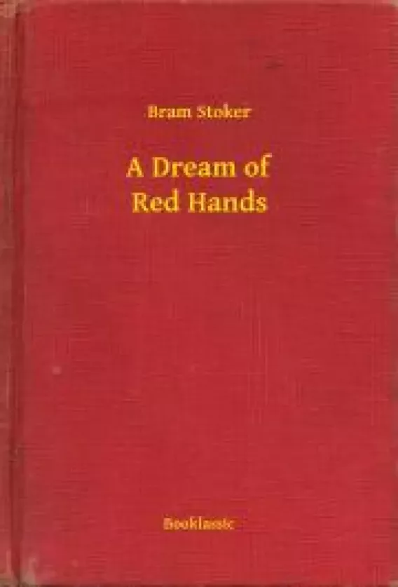 A Dream of Red Hands