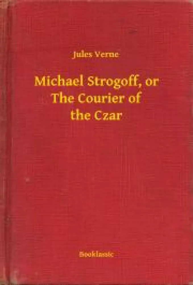 Michael Strogoff, or The Courier of the Czar borító