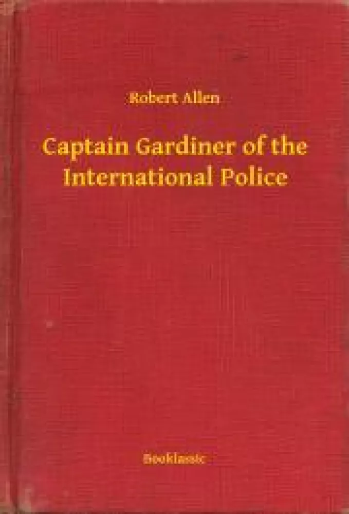Captain Gardiner of the International Police borító