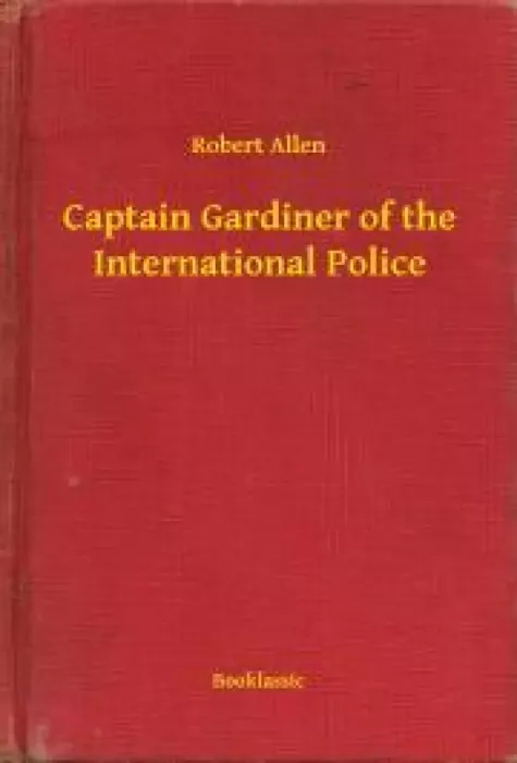 Captain Gardiner of the International Police borító