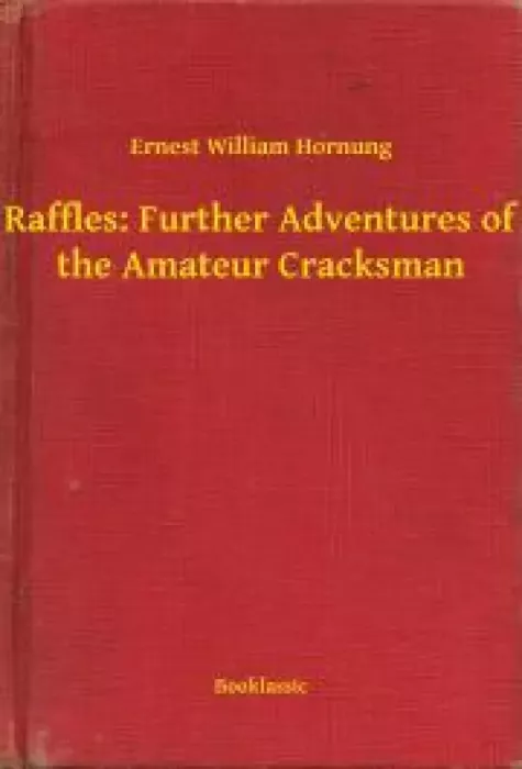 Raffles: Further Adventures of the Amateur Cracksman borító