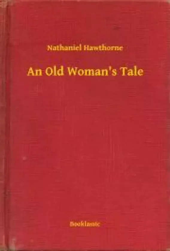 An Old Woman's Tale