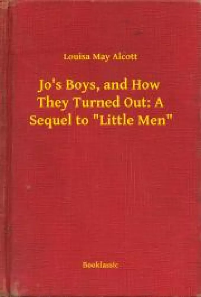 Jo's Boys, and How They Turned Out: A Sequel to "Little Men" borító