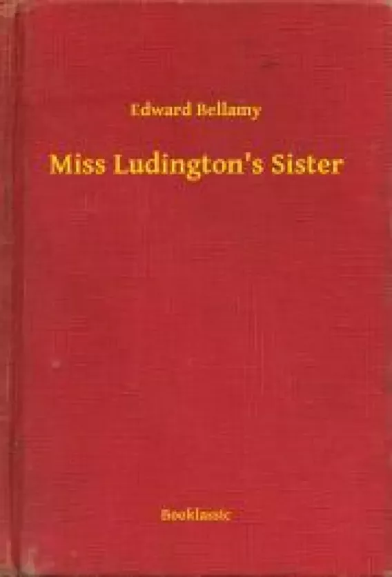 Miss Ludington"s Sister