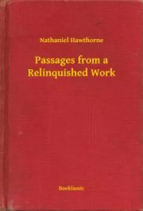 Passages from a Relinquished Work