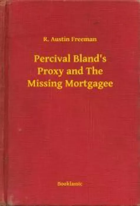 Percival Bland's Proxy and The Missing Mortgagee borító