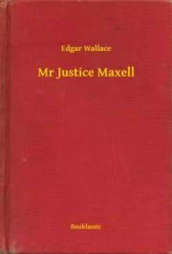 Mr Justice Maxell