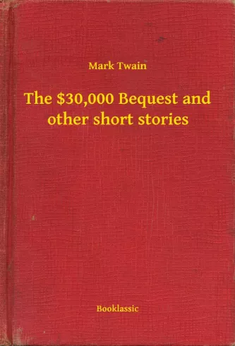 The $30,000 Bequest and other short stories borító