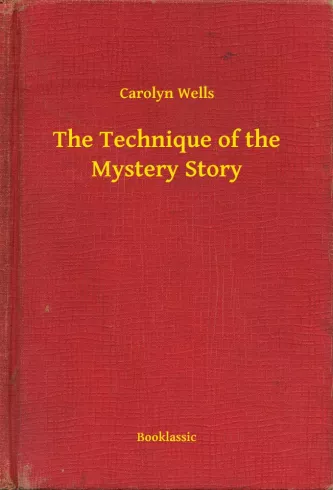 The Technique of the Mystery Story borító