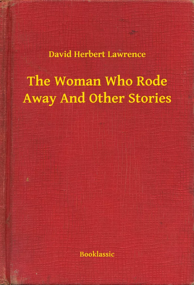 The Woman Who Rode Away And Other Stories borító