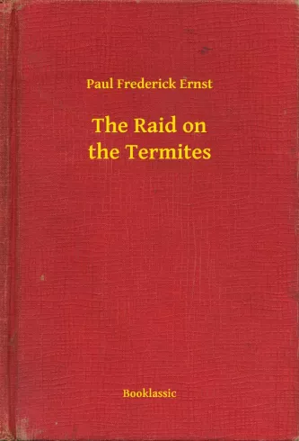 The Raid on the Termites