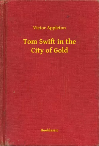 Tom Swift in the City of Gold borító