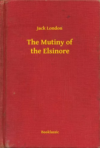 The Mutiny of the Elsinore borító