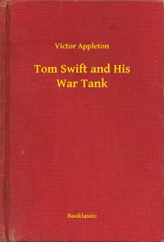 Tom Swift and His War Tank