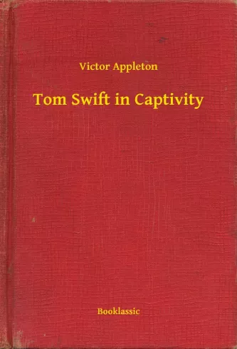 Tom Swift in Captivity borító