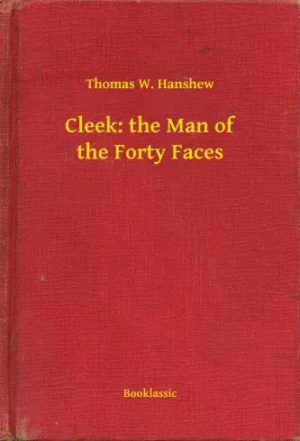 Cleek: the Man of the Forty Faces