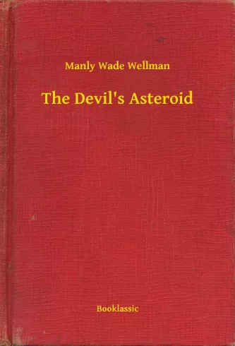The Devil"s Asteroid