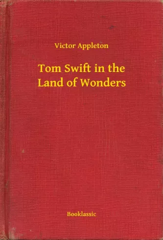 Tom Swift in the Land of Wonders borító