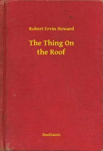 The Thing On the Roof