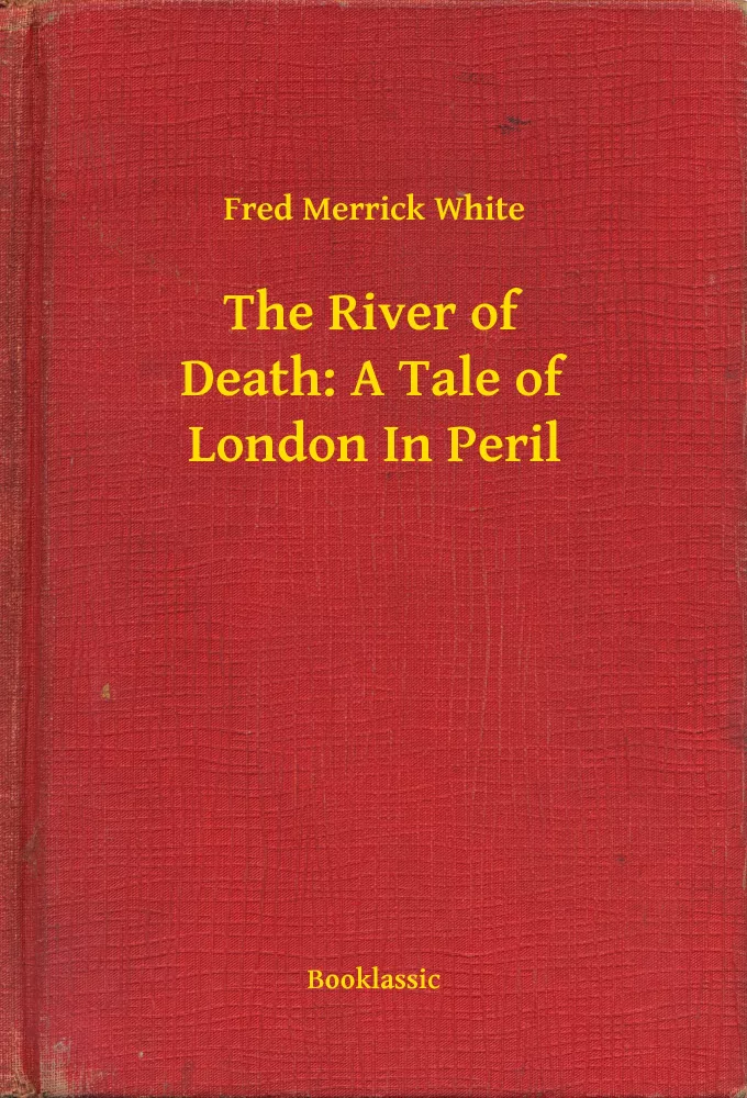 The River of Death: A Tale of London In Peril borító