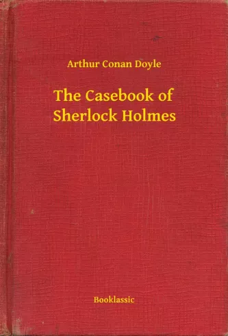 The Casebook of Sherlock Holmes