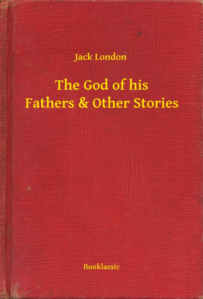 The God of his Fathers & Other Stories borító