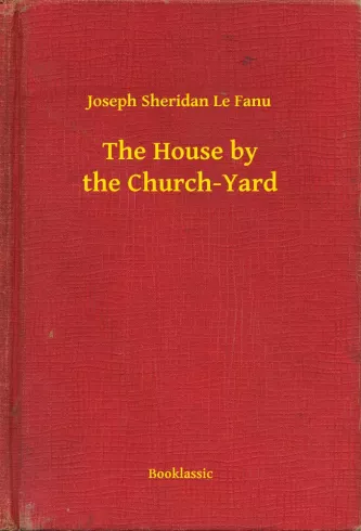 The House by the Church-Yard