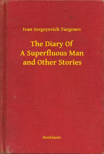 The Diary Of A Superfluous Man and Other Stories borító