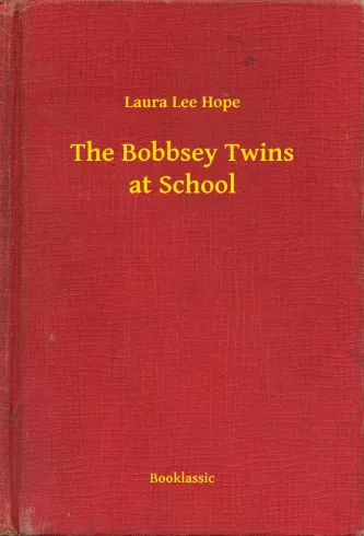 The Bobbsey Twins at School