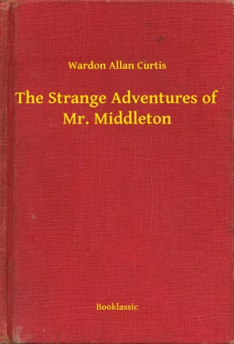 The Strange Adventures of Mr. Middleton