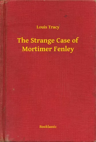 The Strange Case of Mortimer Fenley