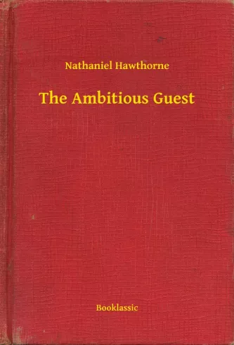 The Ambitious Guest